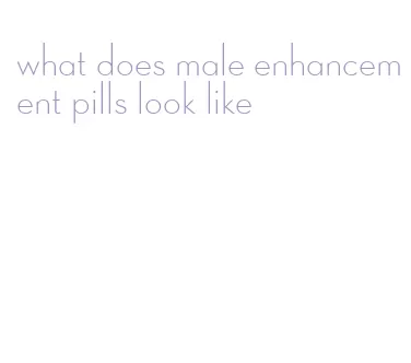 what does male enhancement pills look like