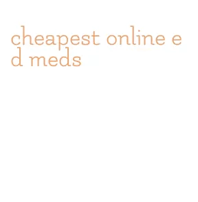 cheapest online ed meds