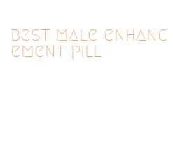 best male enhancement pill