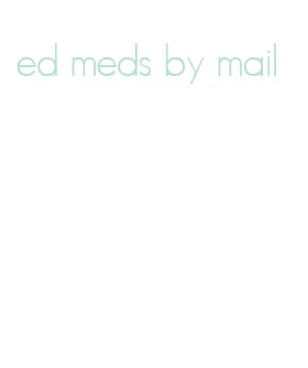 ed meds by mail