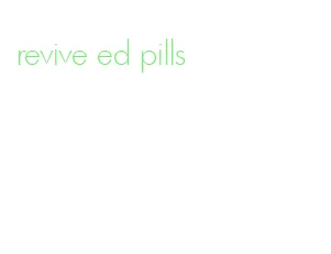 revive ed pills