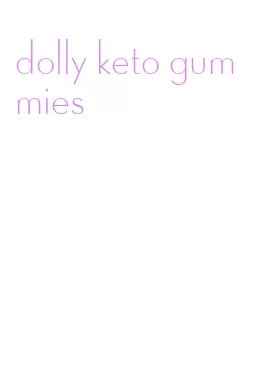 dolly keto gummies