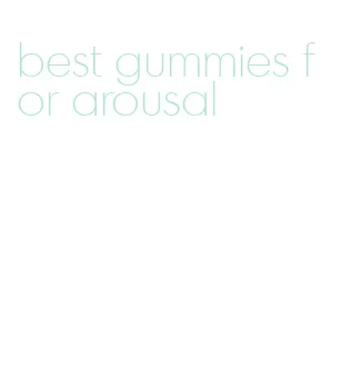 best gummies for arousal