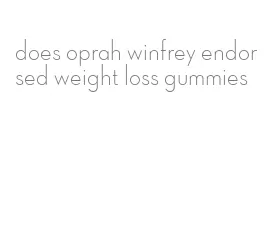 does oprah winfrey endorsed weight loss gummies