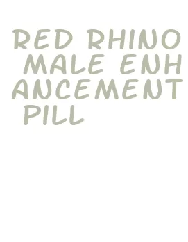 red rhino male enhancement pill