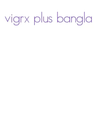 vigrx plus bangla