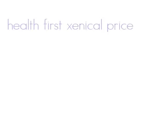 health first xenical price