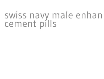 swiss navy male enhancement pills