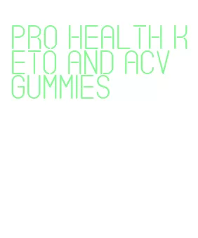 pro health keto and acv gummies
