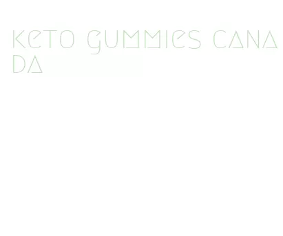 keto gummies canada