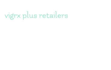 vigrx plus retailers