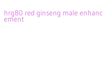 hrg80 red ginseng male enhancement