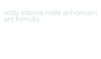 virility intense male enhancement formula