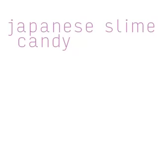 japanese slime candy