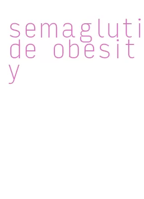 semaglutide obesity