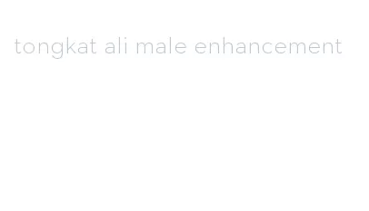 tongkat ali male enhancement