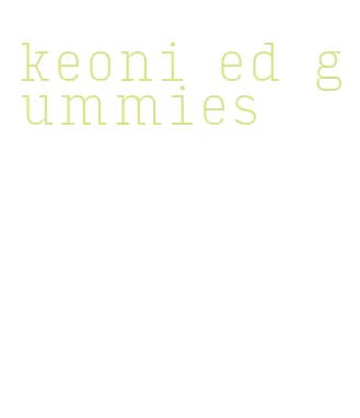 keoni ed gummies