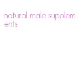 natural male supplements