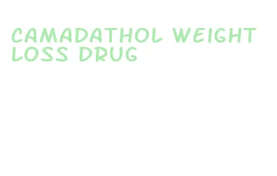 camadathol weight loss drug