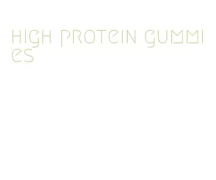 high protein gummies