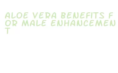 aloe vera benefits for male enhancement