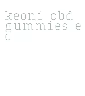 keoni cbd gummies ed