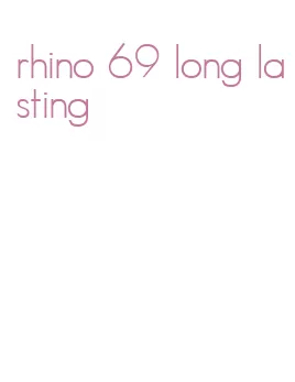 rhino 69 long lasting