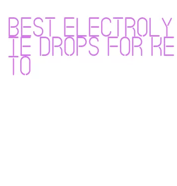 best electrolyte drops for keto
