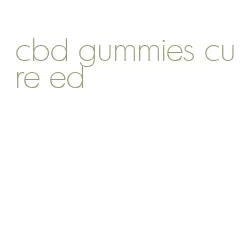 cbd gummies cure ed