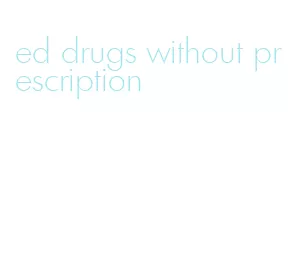 ed drugs without prescription