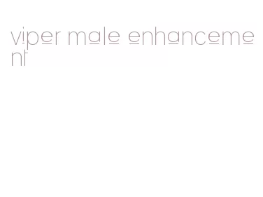 viper male enhancement