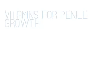 vitamins for penile growth