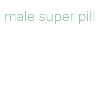 male super pill