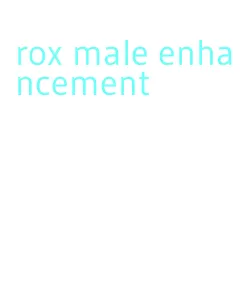 rox male enhancement