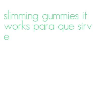 slimming gummies it works para que sirve