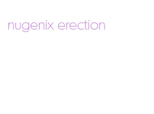 nugenix erection