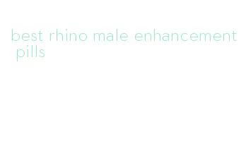 best rhino male enhancement pills