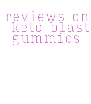 reviews on keto blast gummies