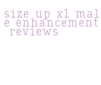 size up xl male enhancement reviews