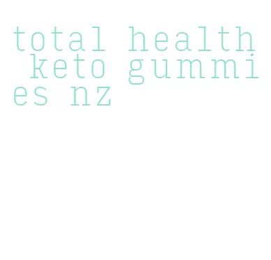 total health keto gummies nz