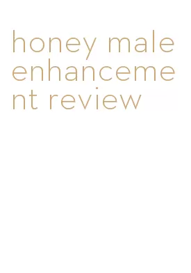 honey male enhancement review