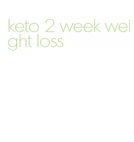 keto 2 week weight loss