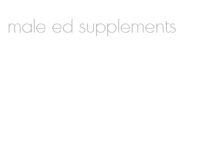 male ed supplements