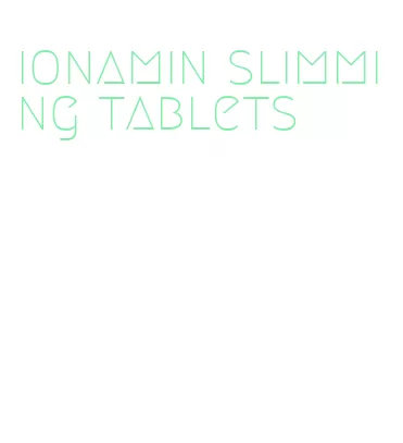 ionamin slimming tablets