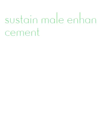 sustain male enhancement