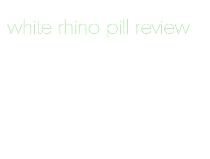 white rhino pill review