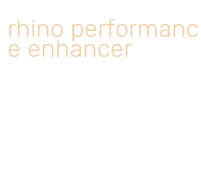 rhino performance enhancer