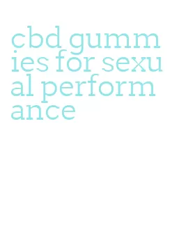 cbd gummies for sexual performance