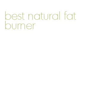 best natural fat burner