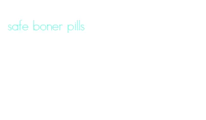 safe boner pills